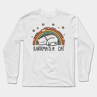 Karma Is A Cat Long Sleeve T-Shirt